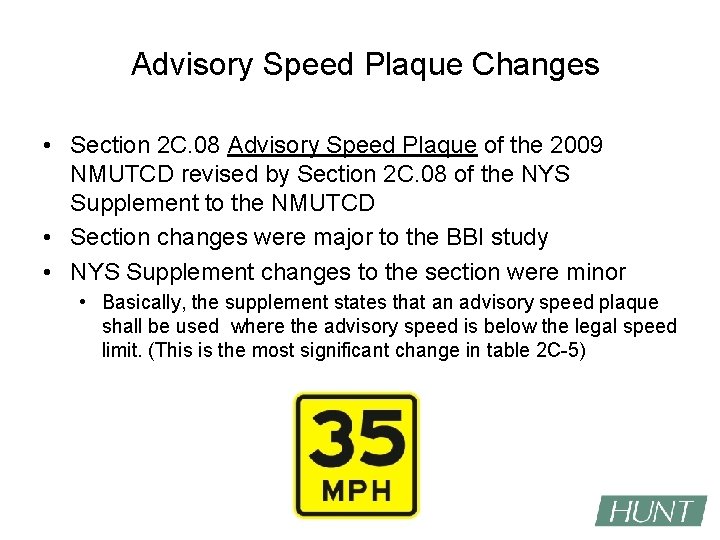 Advisory Speed Plaque Changes • Section 2 C. 08 Advisory Speed Plaque of the