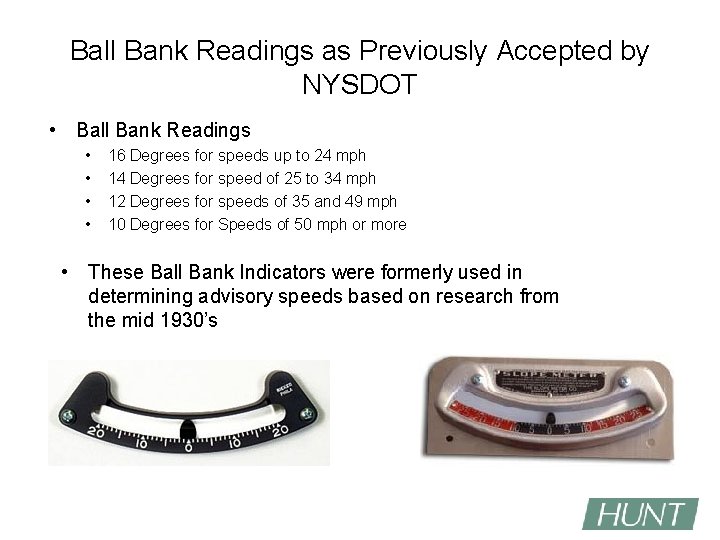 Ball Bank Readings as Previously Accepted by NYSDOT • Ball Bank Readings • •