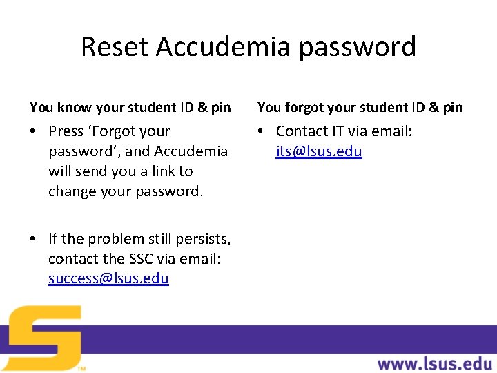 Reset Accudemia password You know your student ID & pin You forgot your student