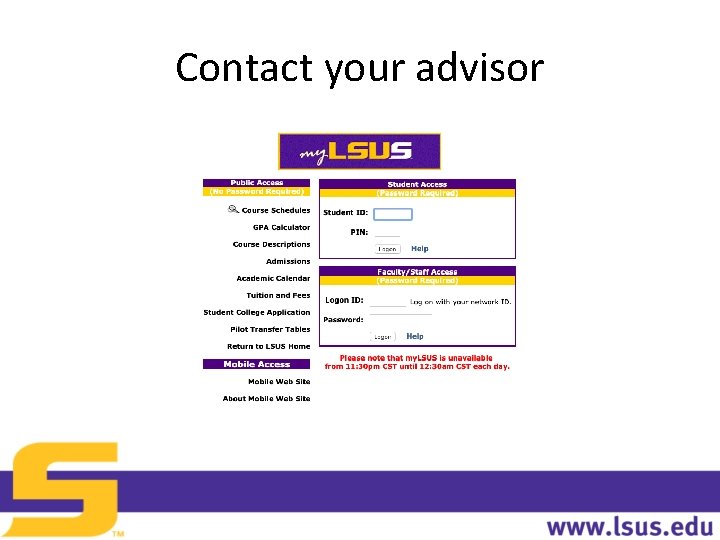 Contact your advisor 