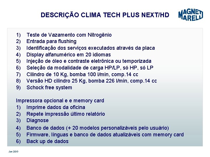 DESCRIÇÃO CLIMA TECH PLUS NEXT/HD 1) 2) 3) 4) 5) 6) 7) 8) 9)