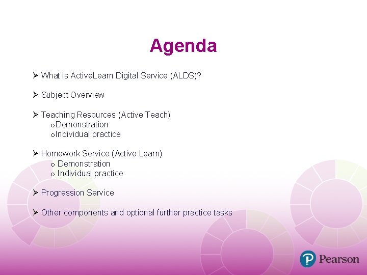 Agenda Ø What is Active. Learn Digital Service (ALDS)? Ø Subject Overview Ø Teaching