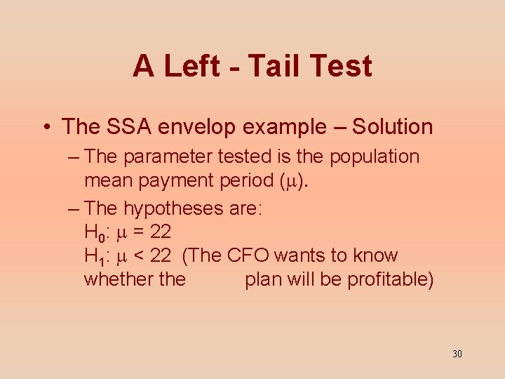 A Left - Tail Test • The SSA envelop example – Solution – The
