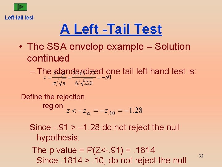 Left-tail test A Left -Tail Test • The SSA envelop example – Solution continued