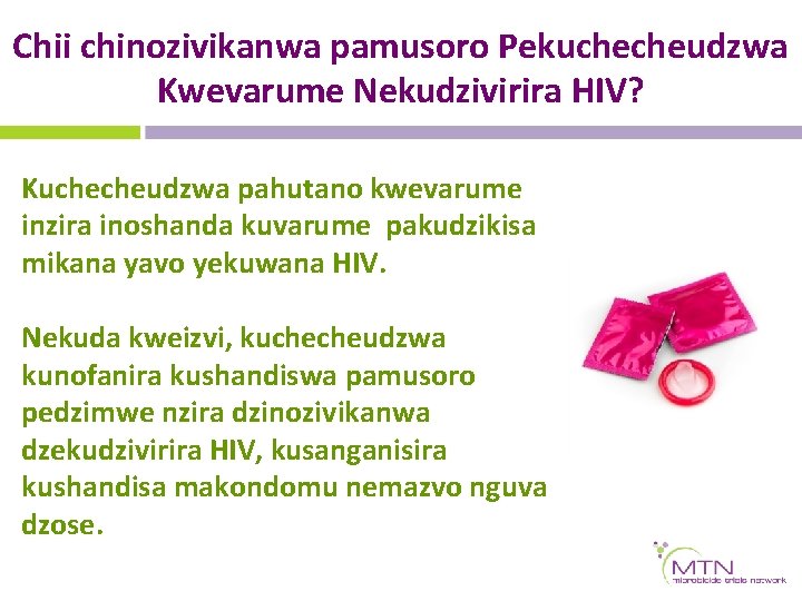 Chii chinozivikanwa pamusoro Pekuchecheudzwa Kwevarume Nekudzivirira HIV? Kuchecheudzwa pahutano kwevarume inzira inoshanda kuvarume pakudzikisa