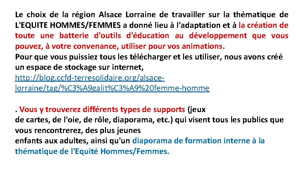 Le choix de la région Alsace Lorraine de travailler sur la thématique de L'EQUITE