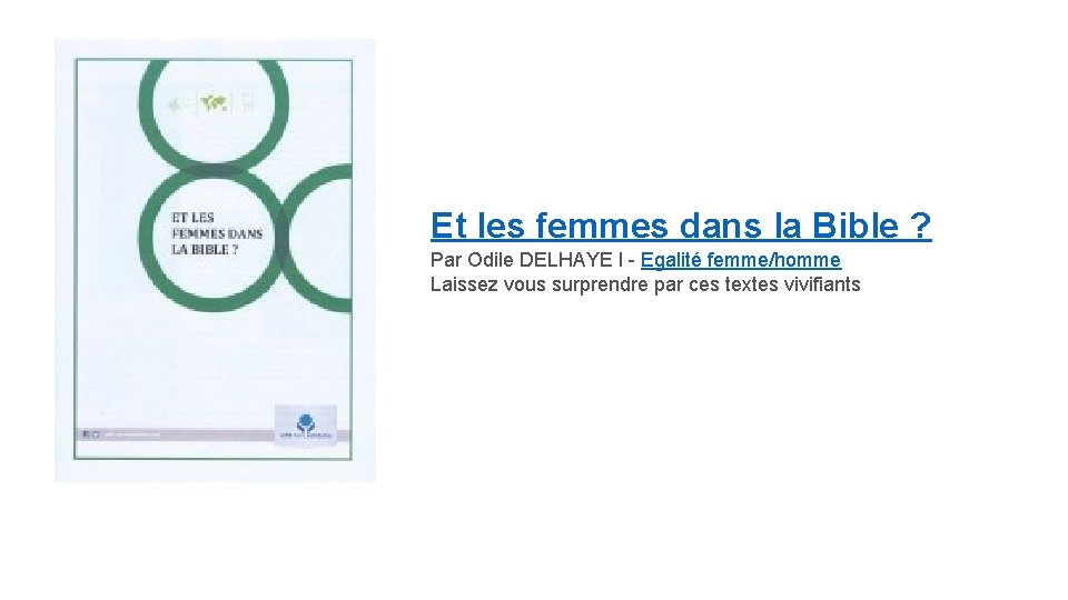 Et les femmes dans la Bible ? Par Odile DELHAYE l - Egalité femme/homme