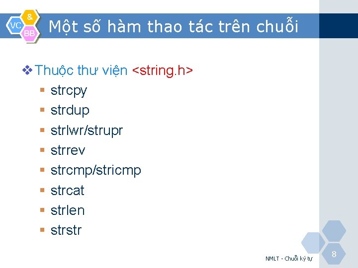 VC & BB Một số hàm thao tác trên chuỗi v Thuộc thư viện