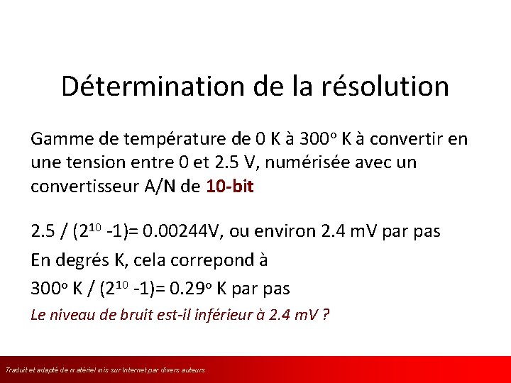 Détermination de la résolution Gamme de température de 0 K à 300 o K