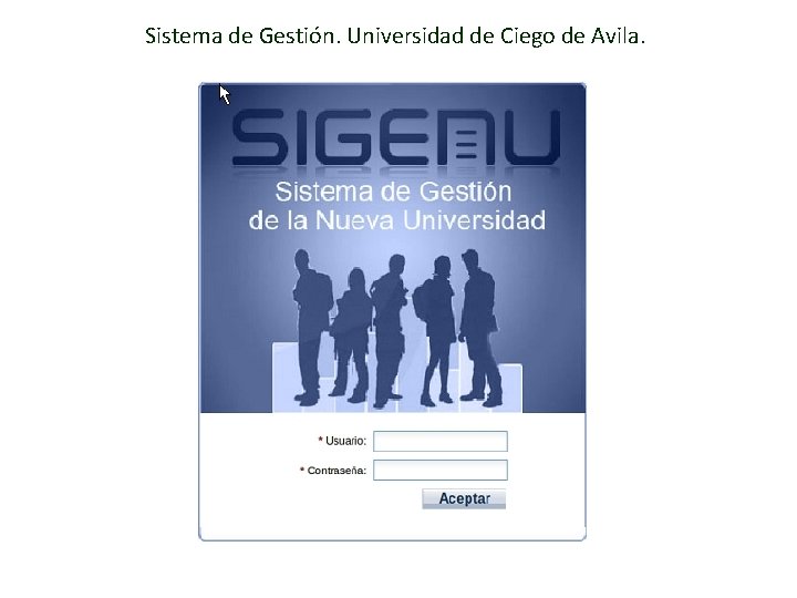 Sistema de Gestión. Universidad de Ciego de Avila. 