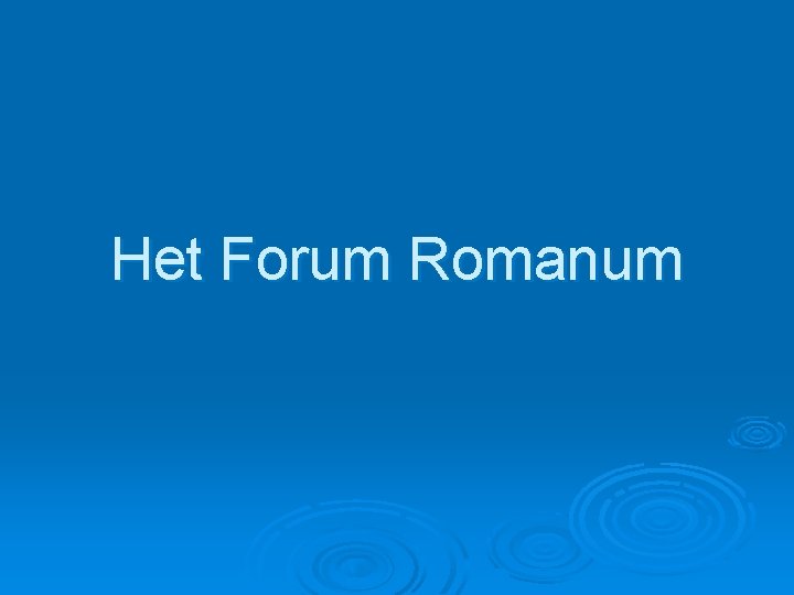 Het Forum Romanum 