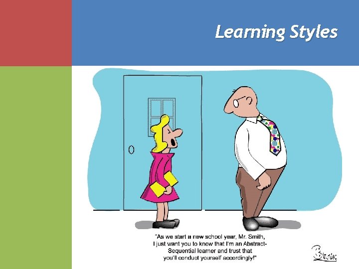 Learning Styles Learning Styles