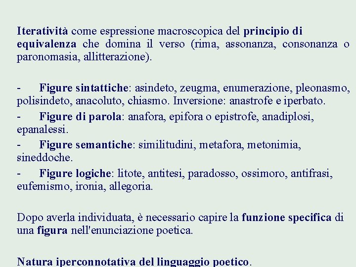  Iteratività come espressione macroscopica del principio di equivalenza che domina il verso (rima,