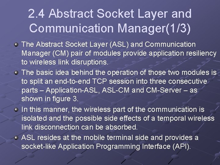 2. 4 Abstract Socket Layer and Communication Manager(1/3) The Abstract Socket Layer (ASL) and 2. 4 Abstract Socket Layer and Communication Manager(1/3) The Abstract Socket Layer (ASL) and