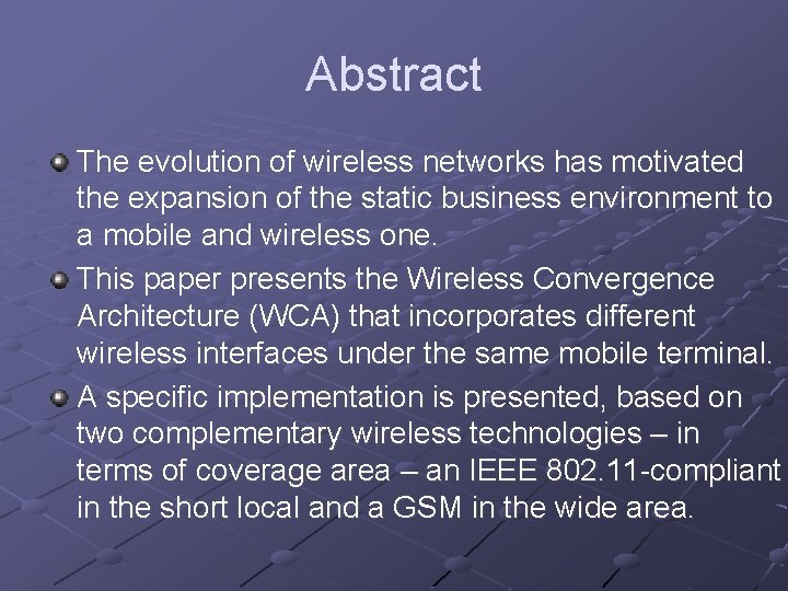 Abstract The evolution of wireless networks has motivated the expansion of the static business Abstract The evolution of wireless networks has motivated the expansion of the static business