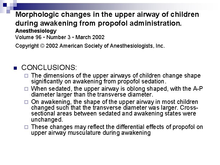 Morphologic changes in the upper airway of children during awakening from propofol administration. Anesthesiology