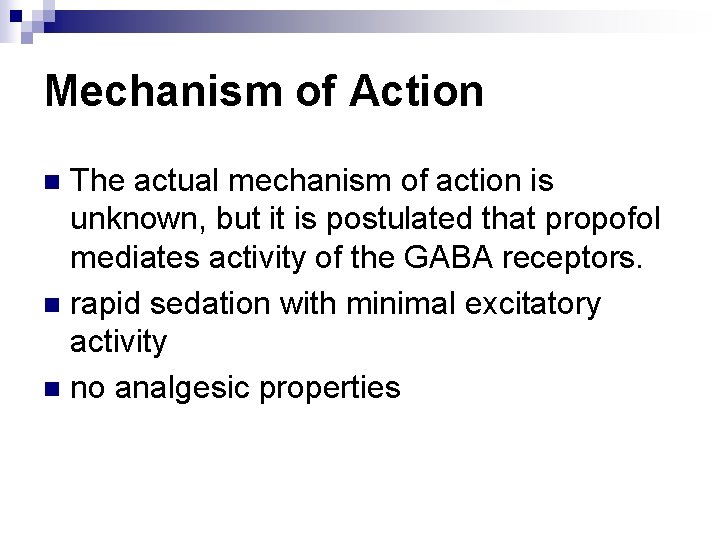 Mechanism of Action The actual mechanism of action is unknown, but it is postulated