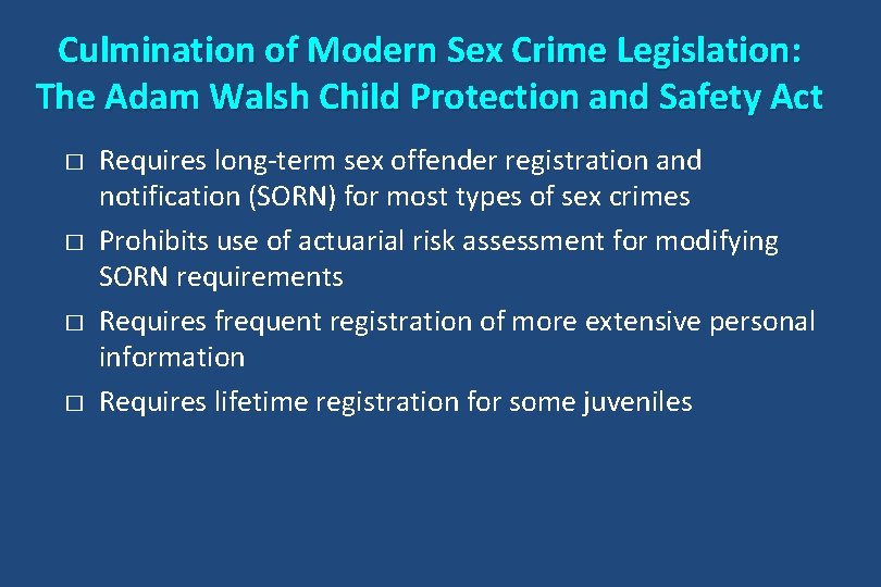 Culmination of Modern Sex Crime Legislation: The Adam Walsh Child Protection and Safety Act