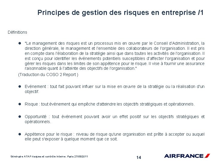 Principes de gestion des risques en entreprise /1 Définitions l "Le management des risques