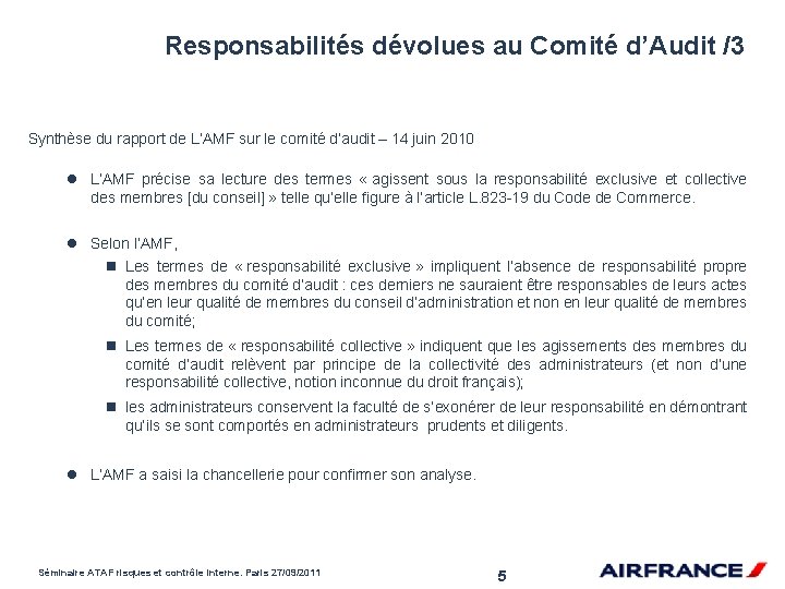 Responsabilités dévolues au Comité d’Audit /3 Synthèse du rapport de L’AMF sur le comité