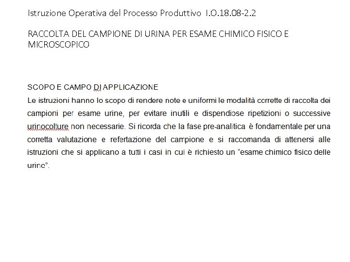 Istruzione Operativa del Processo Produttivo I. O. 18. 08 -2. 2 RACCOLTA DEL CAMPIONE