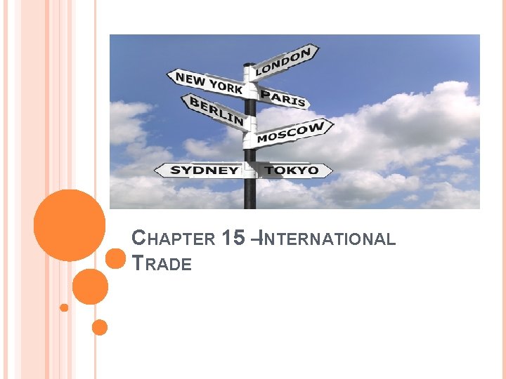 CHAPTER 15 –INTERNATIONAL TRADE 