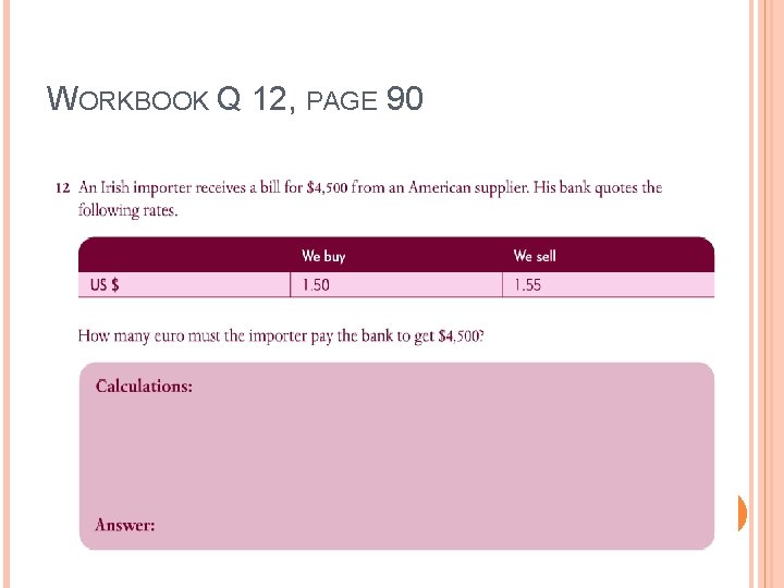 WORKBOOK Q 12, PAGE 90 