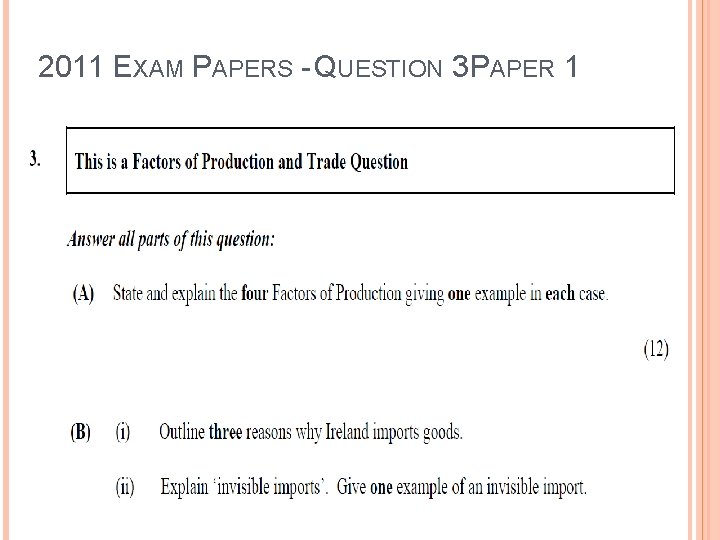 2011 EXAM PAPERS - QUESTION 3 PAPER 1 2011 EXAM PAPERS - QUESTION 3 PAPER 1
