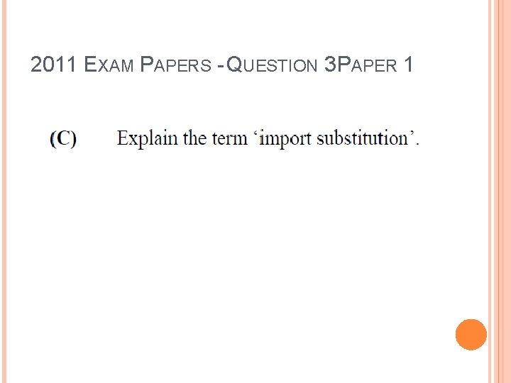 2011 EXAM PAPERS - QUESTION 3 PAPER 1 