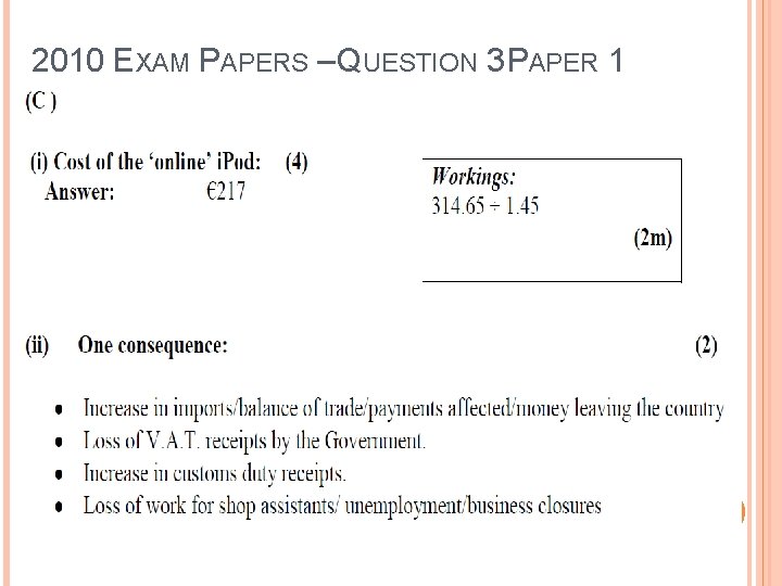 2010 EXAM PAPERS – QUESTION 3 PAPER 1 