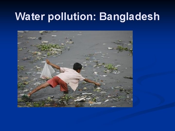 Water pollution: Bangladesh 