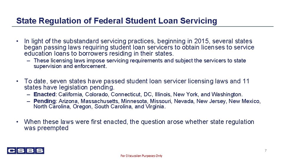 State Regulation of Federal Student Loan Servicing • In light of the substandard servicing
