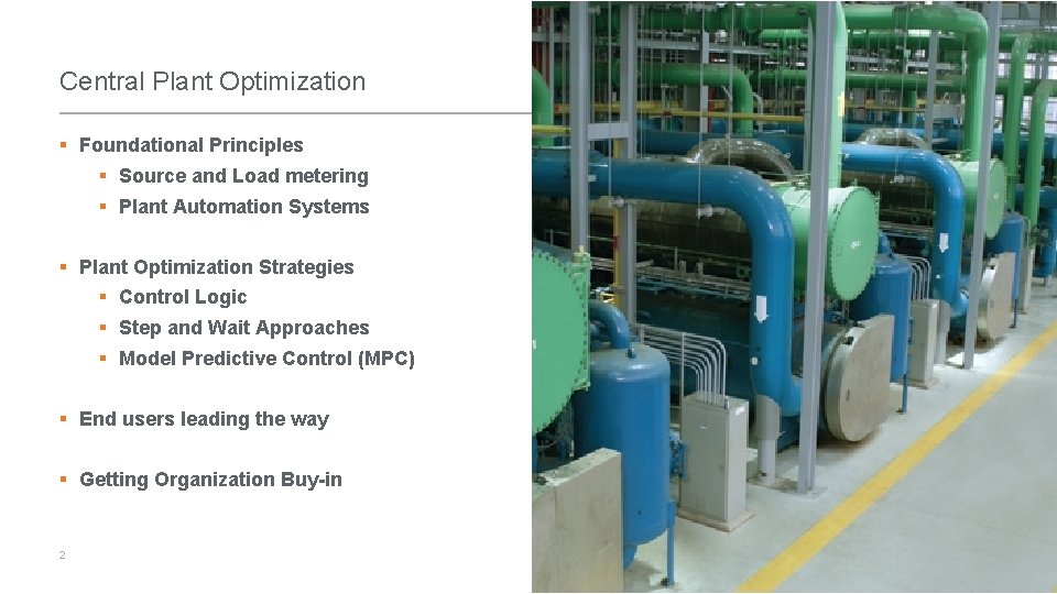 Central Plant Optimization § Foundational Principles § Source and Load metering § Plant Automation