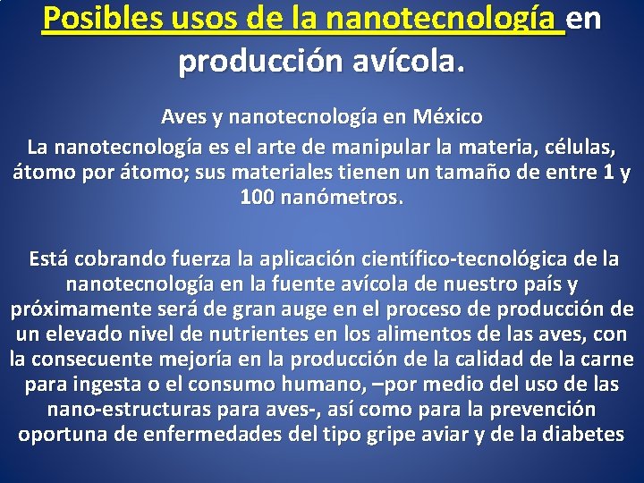 Posibles usos de la nanotecnología en producción avícola. Aves y nanotecnología en México La