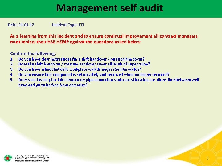 Management self audit Date: 31. 01. 17 Incident Type: LTI As a learning from