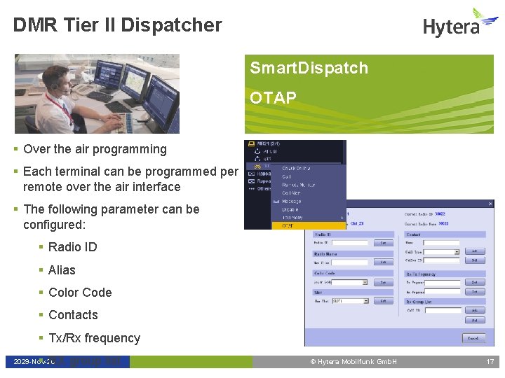 DMR Tier II Dispatcher Smart. Dispatch OTAP § Over the air programming § Each