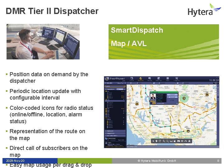 DMR Tier II Dispatcher Smart. Dispatch Map / AVL § Position data on demand