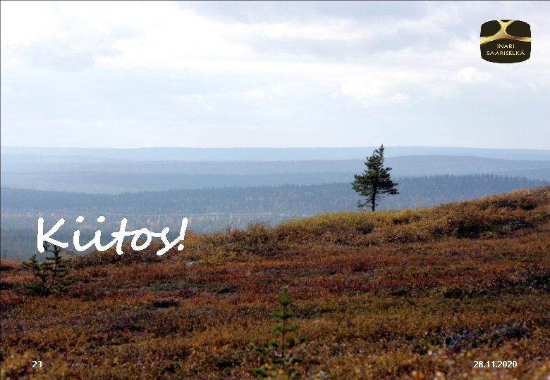 Kiitos! 23 28. 11. 2020 