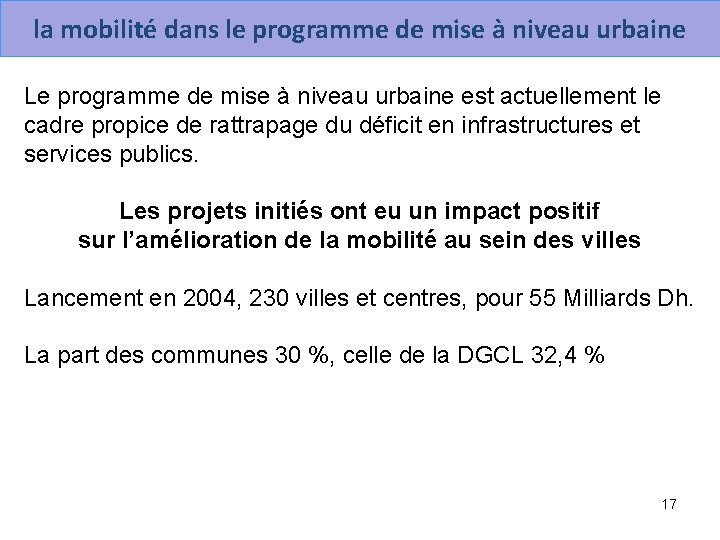 la mobilité dans le programme de mise à niveau urbaine Le programme de mise