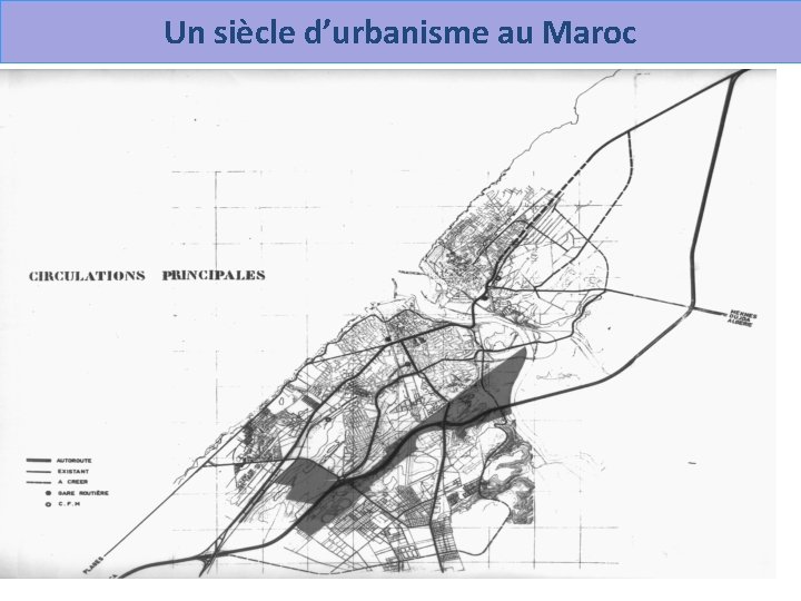  Un siècle d’urbanisme au Maroc 