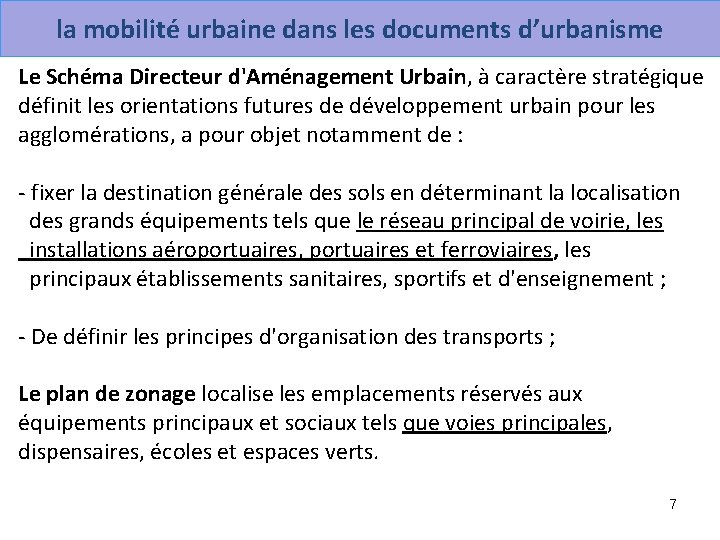 la mobilité urbaine dans les documents d’urbanisme Le Schéma Directeur d'Aménagement Urbain, à caractère