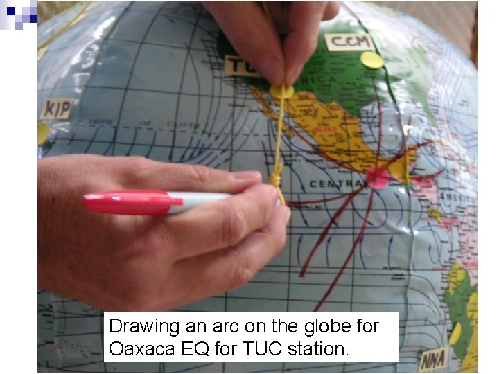 Drawing an arc on the globe for Oaxaca EQ for TUC station. Drawing an arc on the globe for Oaxaca EQ for TUC station.