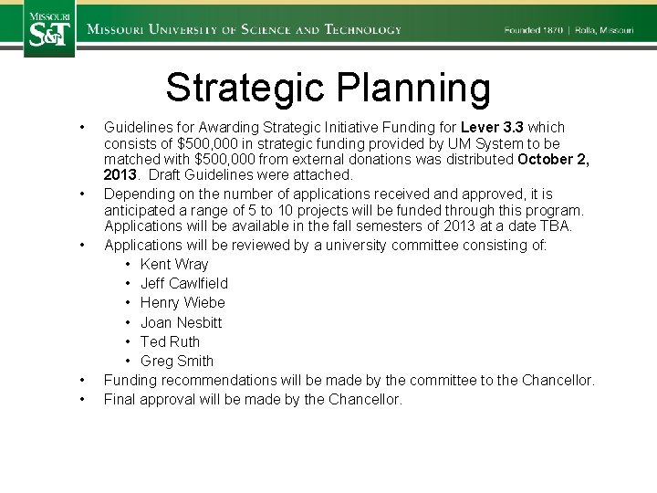 Strategic Planning • • • Guidelines for Awarding Strategic Initiative Funding for Lever 3.