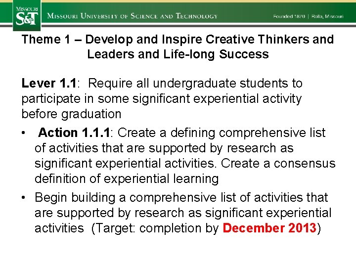 Theme 1 – Develop and Inspire Creative Thinkers and Leaders and Life-long Success Lever