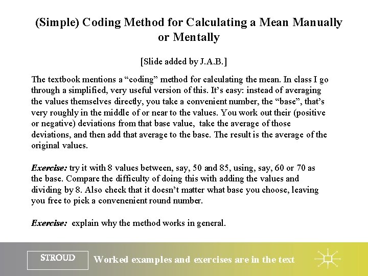 (Simple) Coding Method for Calculating a Mean Manually or Mentally [Slide added by J.
