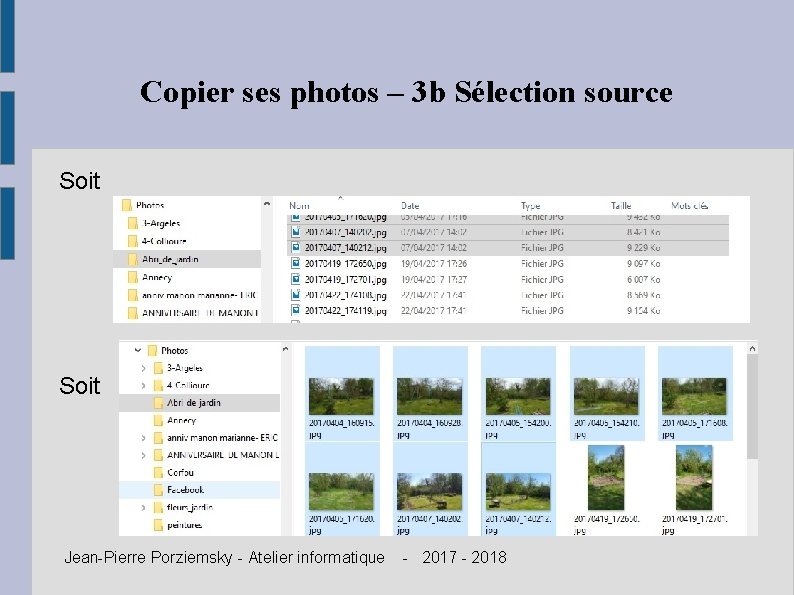 Copier ses photos – 3 b Sélection source Soit Jean-Pierre Porziemsky - Atelier informatique