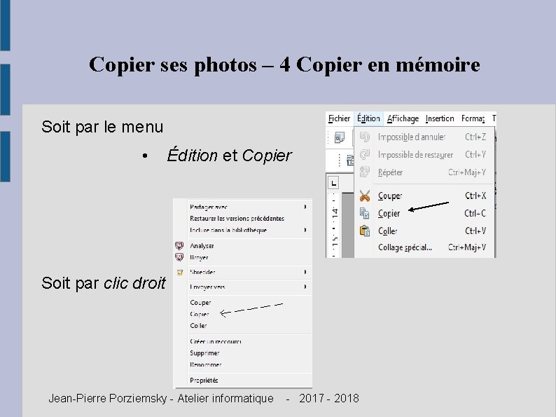 Copier ses photos – 4 Copier en mémoire Soit par le menu • Édition