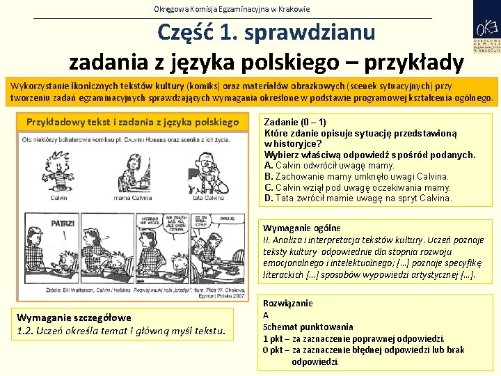 Okręgowa Komisja Egzaminacyjna w Krakowie Część 1. sprawdzianu zadania z języka polskiego – przykłady