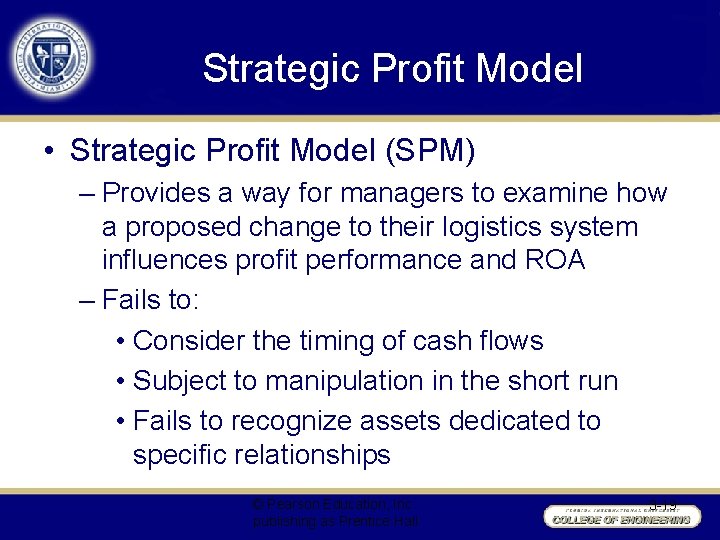 Strategic Profit Model • Strategic Profit Model (SPM) – Provides a way for managers