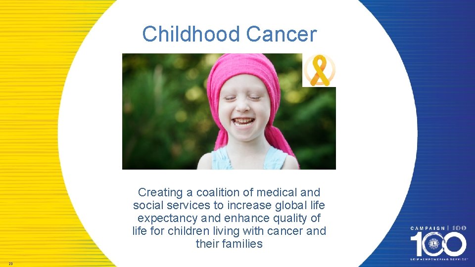 Childhood Cancer Creating a coalition of medical and social services to increase global life